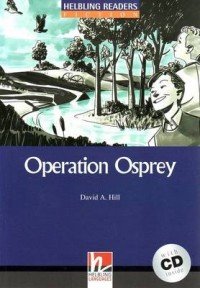 Operation Osprey + CD (Level 4) by David A. Hill