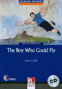 The Boy Who Could Fly + CD (Level 4) by David A. Hill