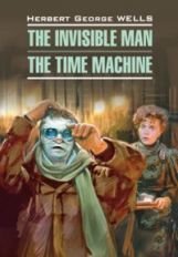 The Invisible Man. The Time Machine