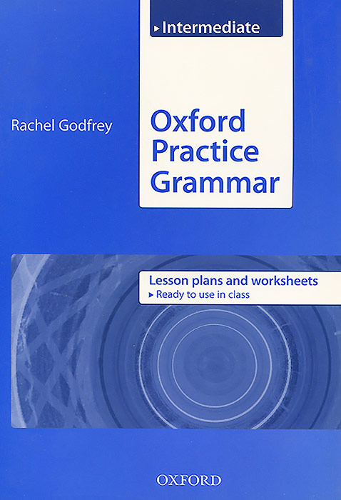 Oxford Practice Grammar Intermediate: Lesson Plans and Worksheets