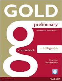 Gold Preliminary: Coursebook with MyEnglishLab (+ CD-ROM)