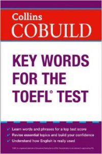 Collins COBUILD Key Words for the TOEFL Test