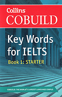 Key Words for IELTS: Book 1: Starter