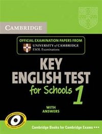 Cambridge Key English Test for Schools 1: Examination Papers from University of Cambridge ESOL Examinations with Answers