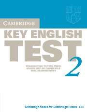 Cambridge Key English Test 2: Examination Papers from the University of Cambridge ESOL Examinations