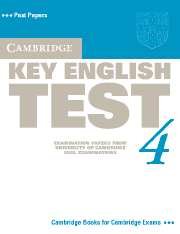 Cambridge Key English Test 4: Examination Papers from University of Cambridge ESOL Examinations