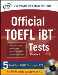 Official TOEFL iBT Tests with Audio: Volume 1 (+ CD-ROM)