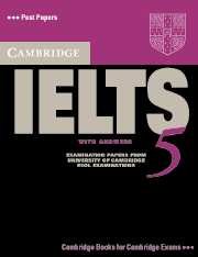 Ielts 5: Examination Papers from University of Cambridge Esol Examinations: With Answers