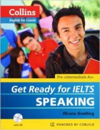 Get Ready for IELTS: Speaking: Pre-Intermediate A2 (+ CD)