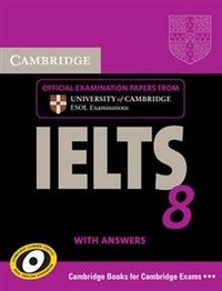 IELTS 8: Examination Papers