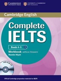 Complete IELTS: Bands 4-5: Workbook without answers (+ CD)