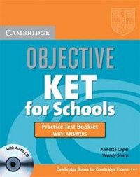 Objective KET for Schools: Practice Test Booklet With Answers (+ CD-ROM)