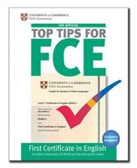 The Official Top Tips for FCE (+ CD-ROM)