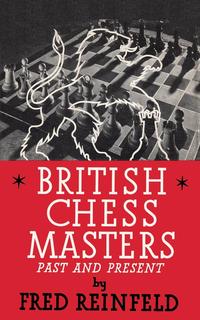 British Chess Masters Past and Present