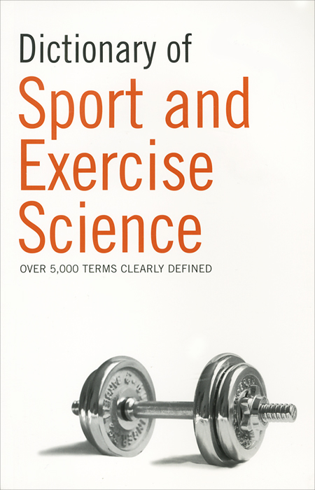 Dictionary of Sport and Exercise Science