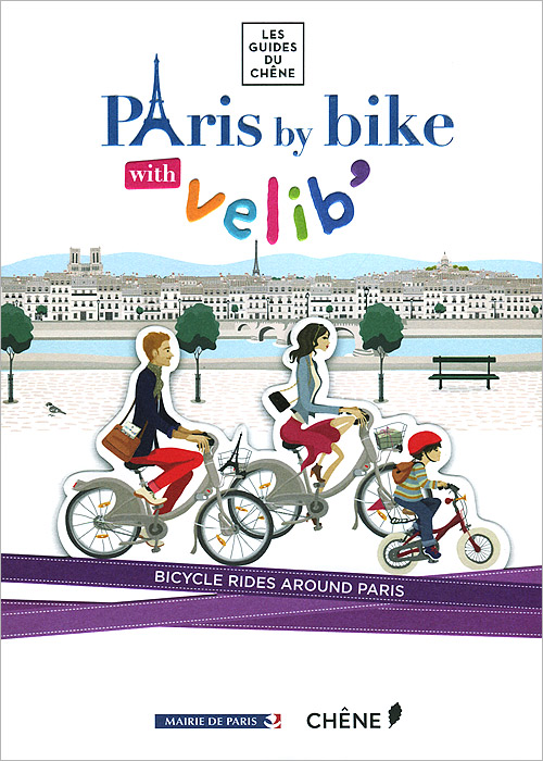  - «Paris by Bike with Velib»