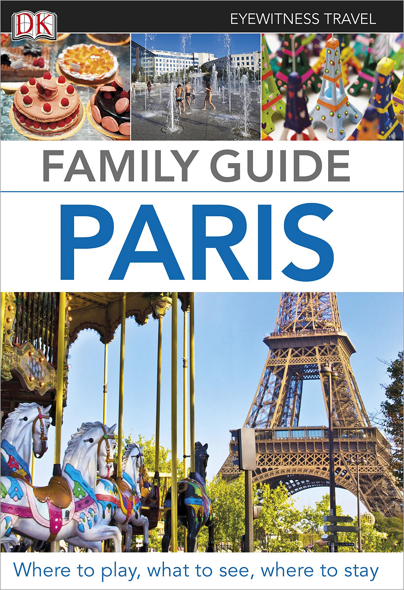 Paris: Family Guide