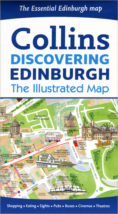  - «Collins Discovering Edinburgh: The Illustrated Map»