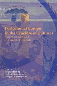 Postcolonial Europe in the Crucible of Cultures