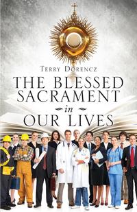 The Blessed Sacrament in Our Lives