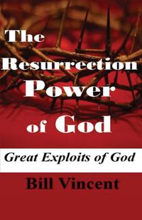 The Resurrection Power of God