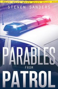 Parables from Patrol