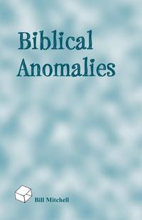 Biblical Anomalies