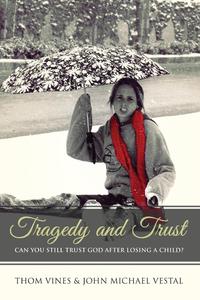 Tragedy and Trust