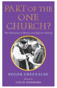 Part of the One Church? the Ordination of Women and Anglican Identity