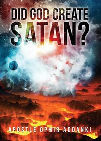 Did God Create Satan?