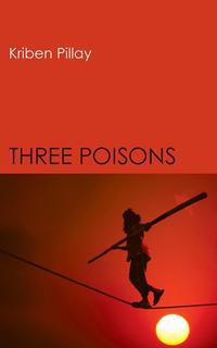 Three Poisons