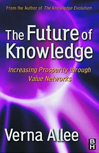 The Future of Knowledge: Increasing Prosperity through Value Networks