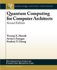 Quantum Computing for Computer Architects, Second Edition