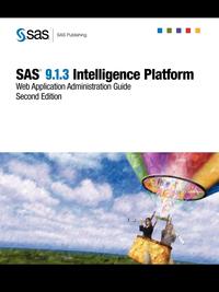 SAS(R) 9.1.3 Intelligence Platform