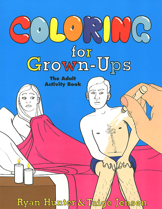 Coloring for Grown-Ups: The Adult Activity Book