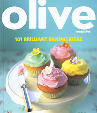 Olive: 101 Brilliant Baking Ideas