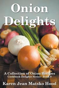 Onion Delights Cookbook