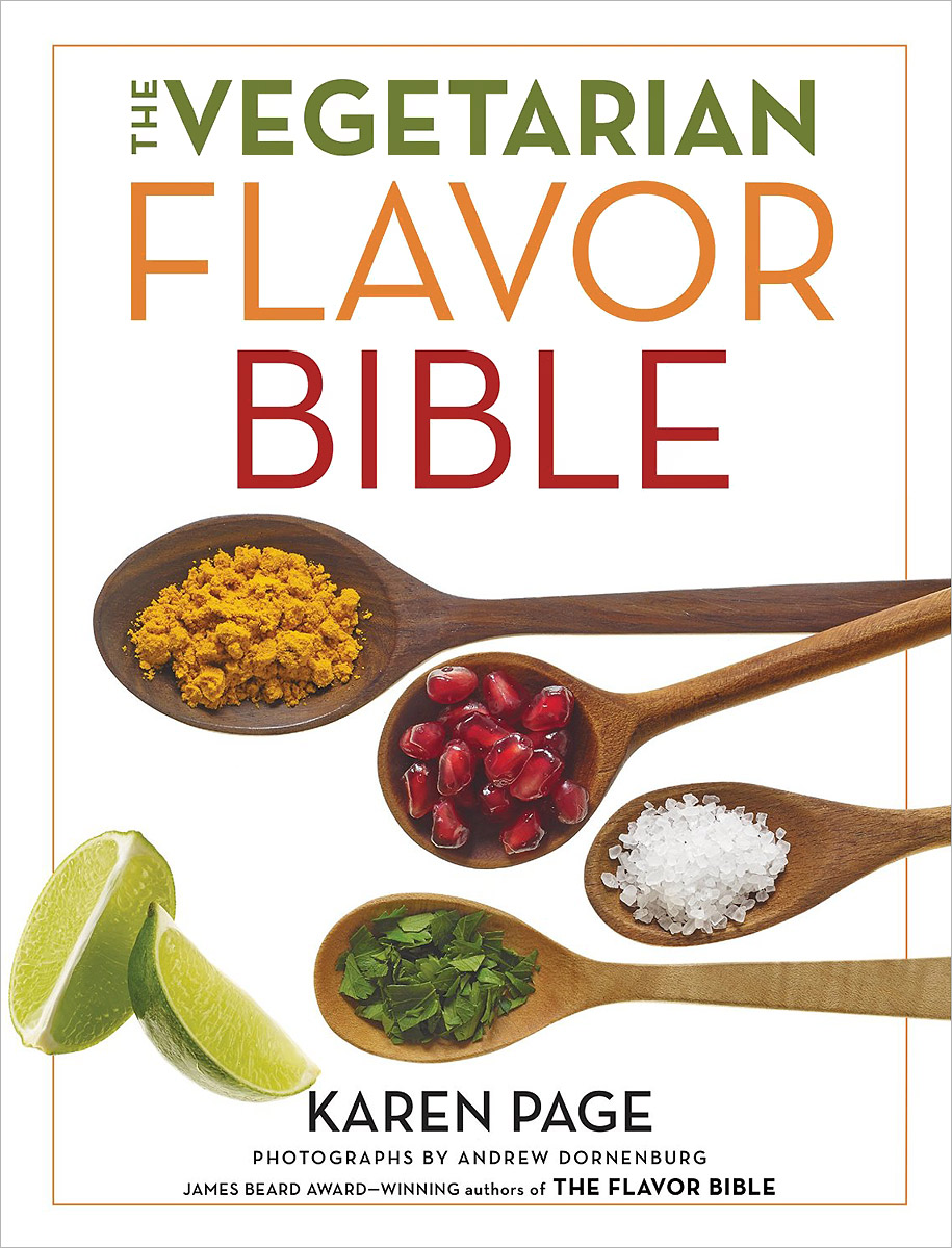 The Vegetarian Flavor Bible