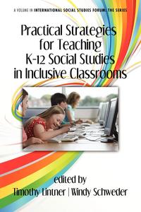 Practical Strategies for Teaching K-12 Social Studies in Inclusive Classrooms