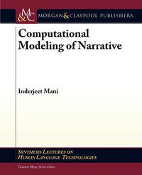 Computational Modeling of Narrative