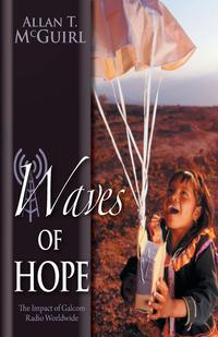 Waves of Hope - The Impact of Galcom Radio Worldwide