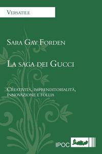 La Saga Dei Gucci