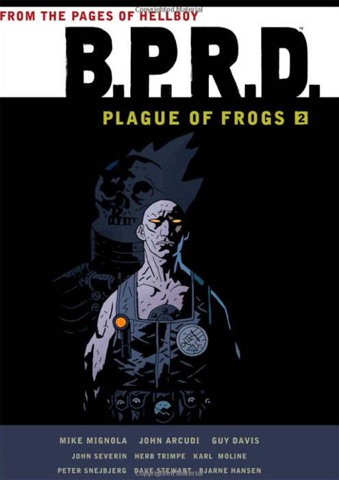 B.P.R.D.: Plague of Frogs: Volume 2