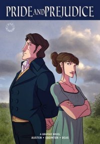 Pride and Prejudice: A Graphic Novel