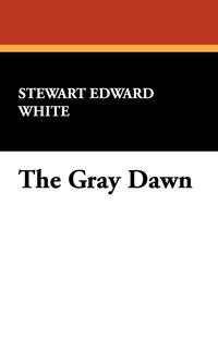 The Gray Dawn