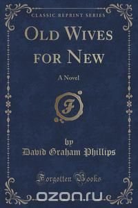 Old Wives for New