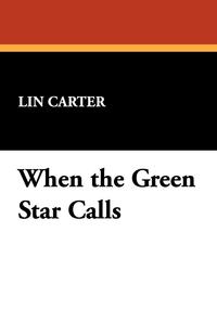 When the Green Star Calls