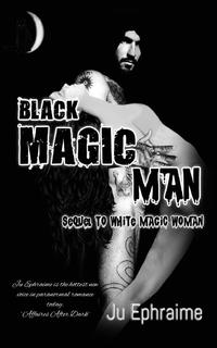 Black Magic Man