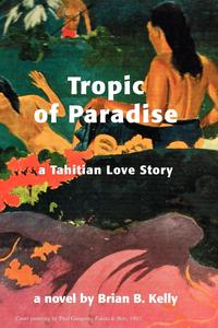 Tropic of Paradise, a Tahitian Love Story