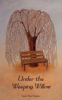 Under the Weeping Willow